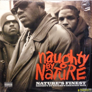 NAUGHTY BY NATURE - NATURE'S FINEST (NAUGHTY BY NATURE'S GREATEST HITS)