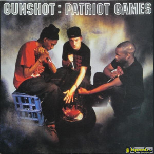 GUNSHOT - PATRIOT GAMES