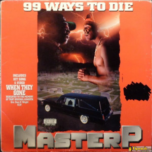 MASTER P - 99 WAYS TO DIE