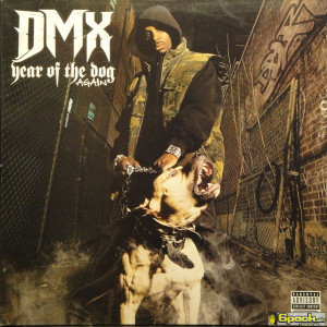 DMX - YEAR OF THE DOG... AGAIN