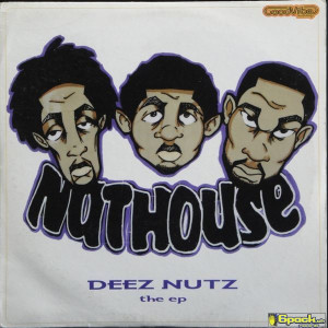 NUTHOUSE - DEEZ NUTZ (THE EP)