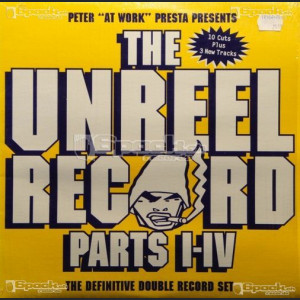 PETER PRESTA - THE UNREEL RECORD PART I-IV