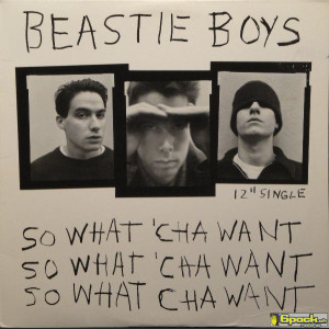 BEASTIE BOYS - SO WHAT 'CHA WANT