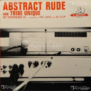 ABSTRACT RUDE AND TRIBE UNIQUE - MY EXPERIENCE IS...