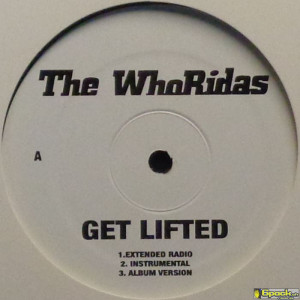 THE WHORIDAS - GET LIFTED / GODFATHERS