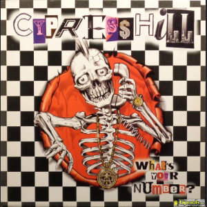 CYPRESS HILL - WHAT'S YOUR NUMBER?