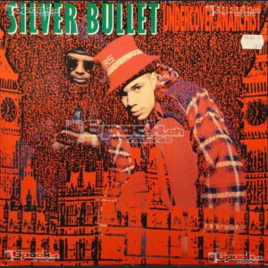 SILVER BULLET - UNDERCOVER ANARCHIST