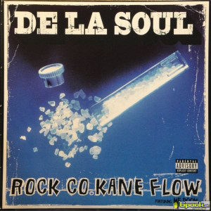 DE LA SOUL - ROCK CO.KANE FLOW