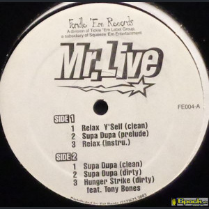 MR. LIVE - RELAX Y'SELF / SUPA DUPA / HUNGER STRIKE