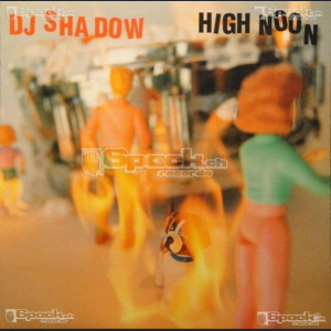DJ SHADOW - HIGH NOON