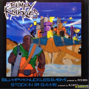 BUMPY KNUCKLES - BUMPY KNUCKLES BABY / STOCK IN DA GAME