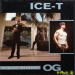 ICE-T - O.G. ORIGINAL GANGSTER