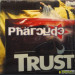 THE PHARCYDE - TRUST