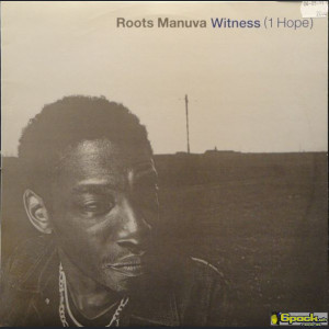 ROOTS MANUVA - WITNESS (1 HOPE)