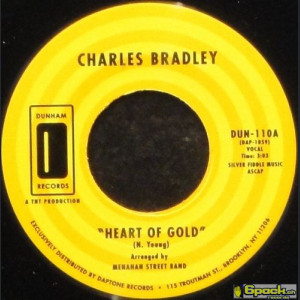 CHARLES BRADLEY & MENAHAN STREET BAND - HEART OF GOLD / IN YOU I FOUND A LOVE