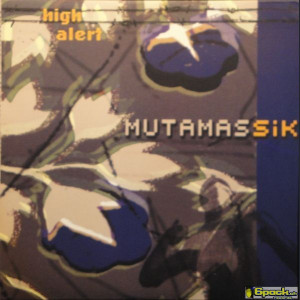 MUTAMASSIK - HIGH ALERT EP