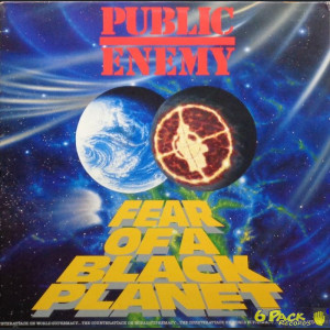 PUBLIC ENEMY - FEAR OF A BLACK PLANET