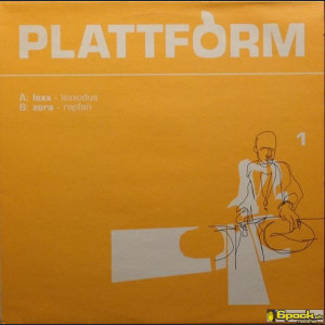 PLATTFORM 1 - LEXX / ZORA