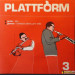 PLATTFORM 3 - GREIS / GIMMA