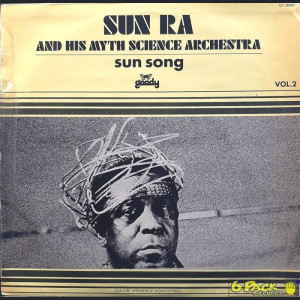SUN RA AND HIS MYTH SCIENCE ARKESTRA - SUN SONG