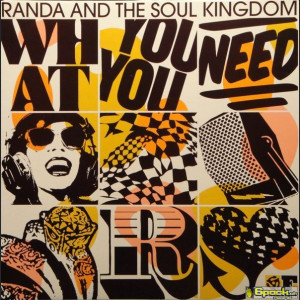 RANDA & THE SOUL KINGDOM - WHAT YOU NEED