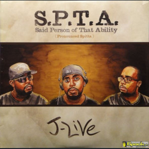J-LIVE - S.P.T.A. (SAID PERSON OF THAT ABILITY)