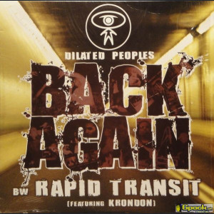 DILATED PEOPLES - BACK AGAIN