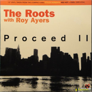 THE ROOTS WITH ROY AYERS - PROCEED II