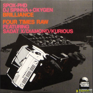 SPOX PHD (DJ SPINNA & OXYGEN) - BRILLIANCE / FOUR TIMES RAW