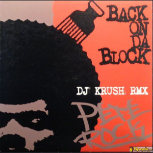 PETE ROCK - BACK ON DA BLOCK (DJ KRUSH RMX)