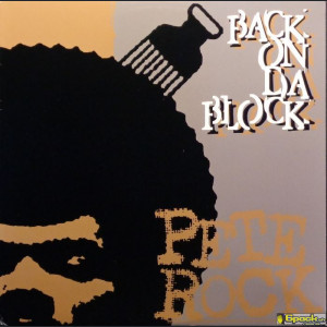 PETE ROCK - BACK ON DA BLOCK