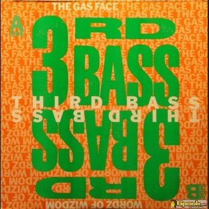 3RD BASS - THE GAS FACE / WORDZ OF WIZDOM
