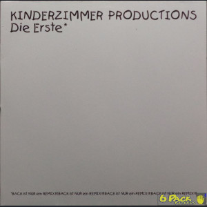 KINDERZIMMER PRODUCTIONS - DIE ERSTE