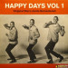 VARIOUS - HAPPY DAYS VOL. 1 - ORIGINAL DISCO JOINTS REMASTERED