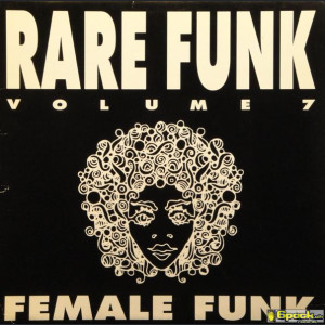VARIOUS - RARE FUNK VOLUME 7 - FEMALE FUNK