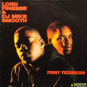LORD FINESSE & DJ MIKE SMOOTH - FUNKY TECHNICIAN