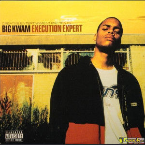 BIG KWAM - EXECUTION EXPERT