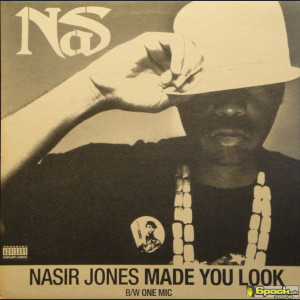 NAS - MADE YOU LOOK / ONE MIC
