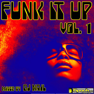 DJ NAIL - "FUNK IT UP" VOL. 1