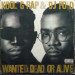 KOOL G RAP & DJ POLO - WANTED: DEAD OR ALIVE