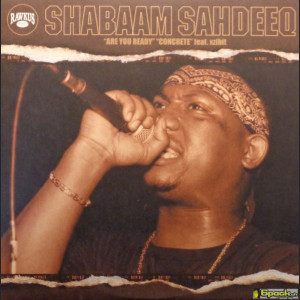 SHABAAM SAHDEEQ - ARE YOU READY / CONCRETE