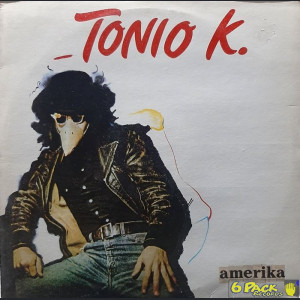 TONIO K. - AMERIKA