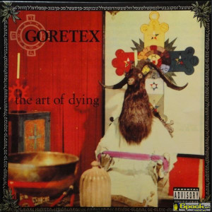 GORETEX - THE ART OF DYING