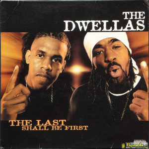 THE DWELLAS - THE LAST SHALL BE FIRST