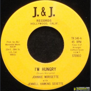 JOHNNIE MORISETTE WITH JENNELL HAWKINS 6 - I'M HUNGRY