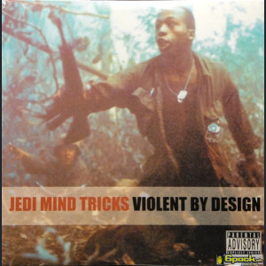 JEDI MIND TRICKS - VIOLENT BY DESIGN (CLEAR VINYL)