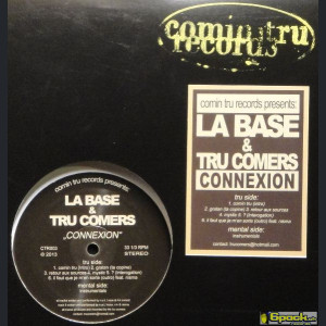 LA BASE & TRU COMERS - CONNEXION