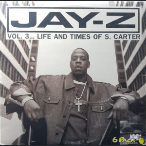 JAY-Z - VOL.3... LIFE AND TIMES OF S. CARTER