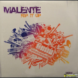 MALENTE - RIP IT UP
