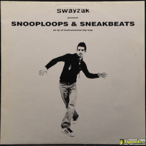 SWAYZAK - SNOOPLOOPS & SNEAKBEATS